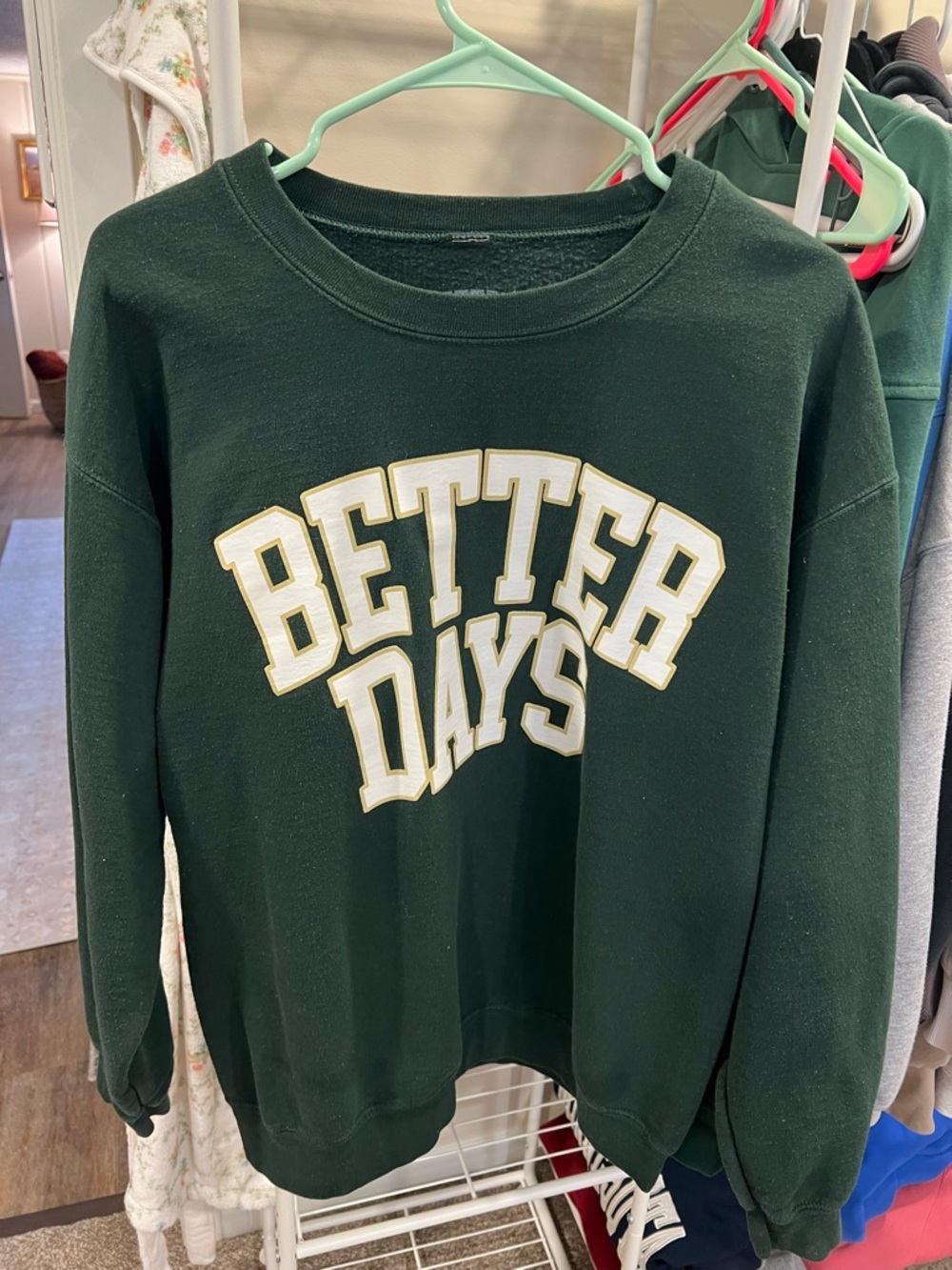 Dark Green 'Better Days' Graphic Sweatshirt - Women